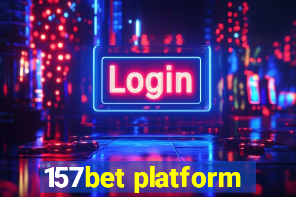 157bet platform